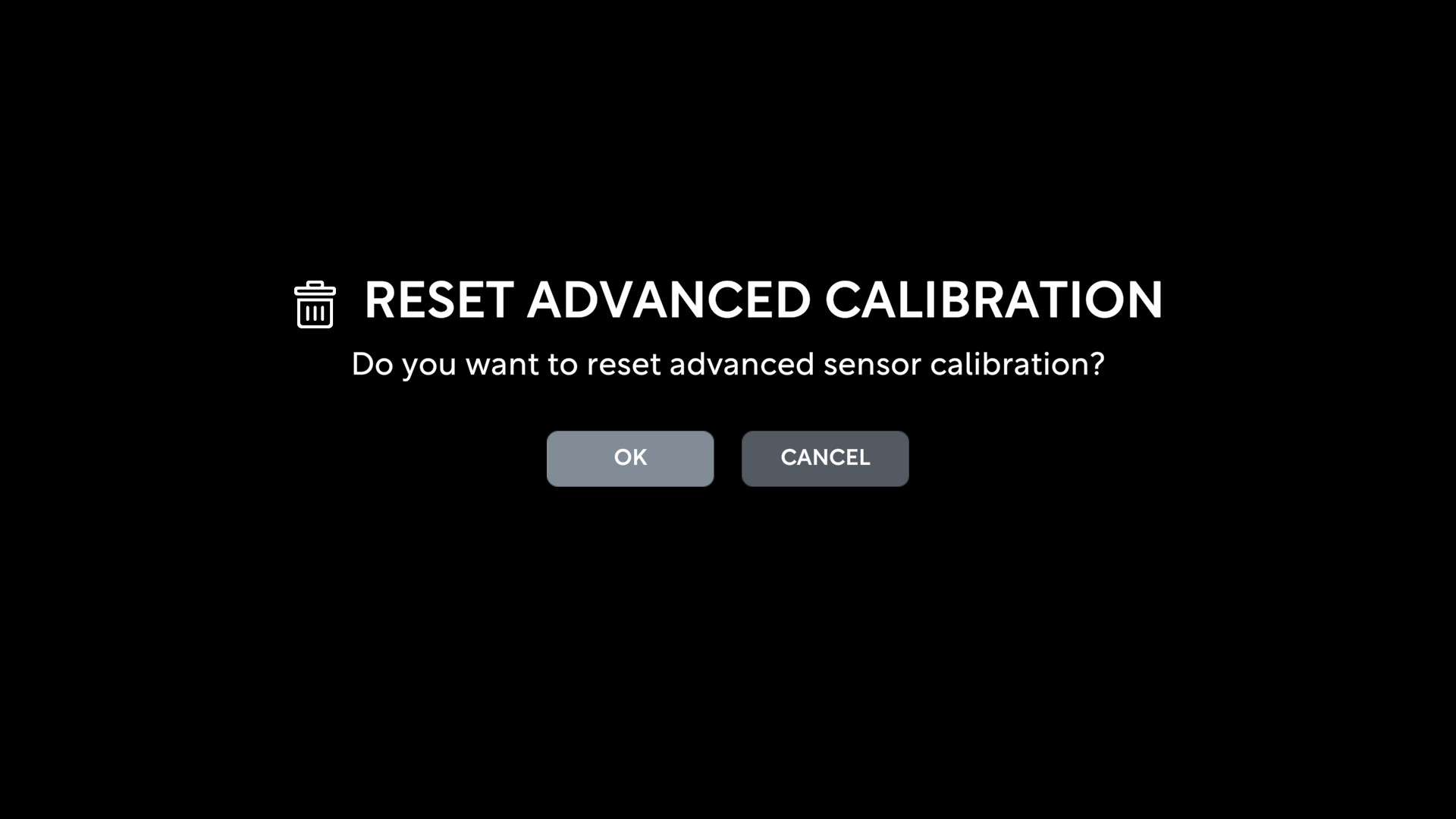 Reset advanced calibration confirm