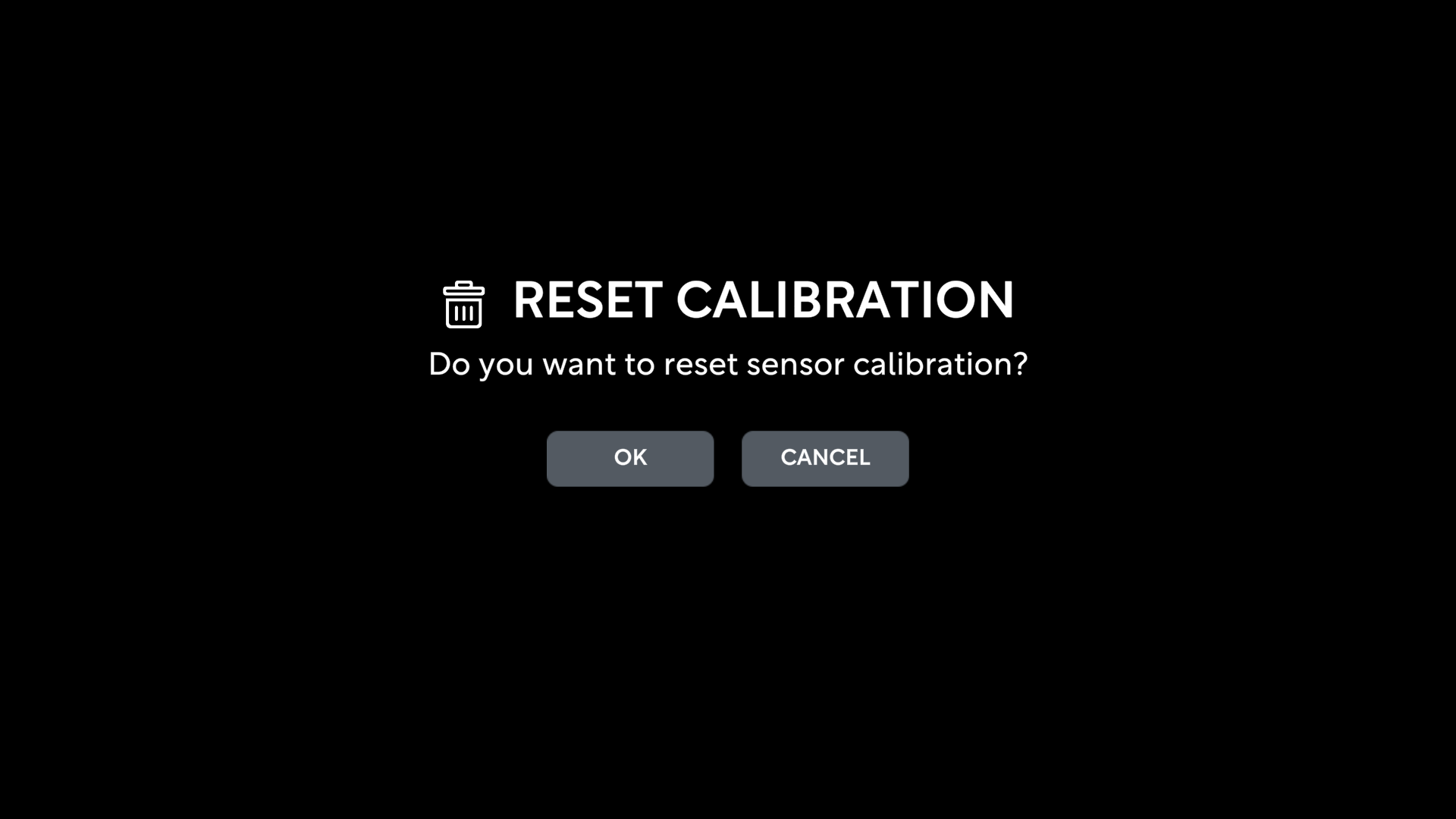 Reset calibration confirm